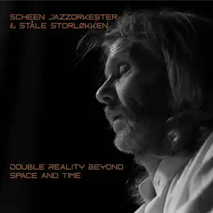 Scheen Jazzorkester - Double Reality Beyond Space and Time (2025) [Official Digital Download]