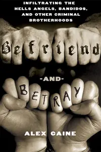 Befriend and Betray (2011)