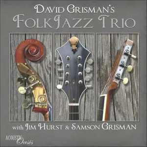 David Grisman - David Grisman's Folk Jazz Trio (2011/2017) [Official Digital Download 24-bit/96kHz]