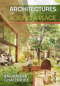 Architectures of Ageing in Place