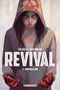 Revival - Tome 4 - Propagation