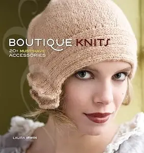 Boutique Knits: 2+ Must-have Accessories