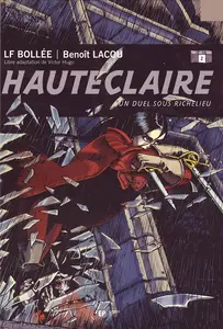 Hauteclaire - Tome 2 - Un Duel Sous Richelieu