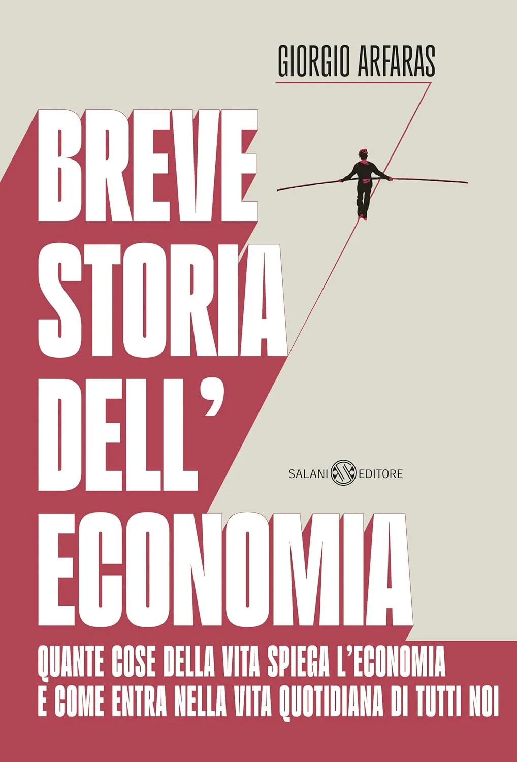 Giorgio Arfaras - Breve storia dell'economia