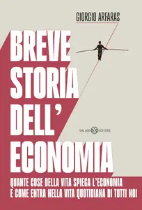 Giorgio Arfaras - Breve storia dell'economia