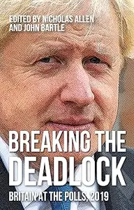 Breaking the deadlock: Britain at the polls, 2019 (Repost)