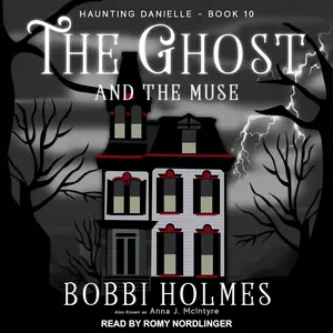 The Ghost and the Muse: Haunting Danielle Series
