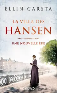 Ellin Carsta, "La villa des Hansen : Une nouvelle ère"