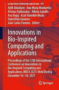 Innovations in Bio-Inspired Computing and Applications: Proceedings of the 12th International Conference on Innovations