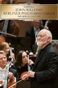 John Williams & the Berlin Philharmonic - The Berlin Concert (2022)