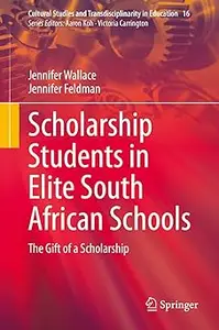 Scholarship Students in Elite South African Schools: The Gift of a Scholarship