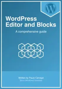 WordPress Editor and Blocks : A Comprehensive Guide