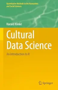 Cultural Data Science: An Introduction to R