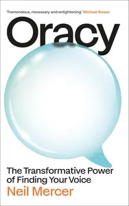 Oracy: The Transformative Power of Finding Your Voice