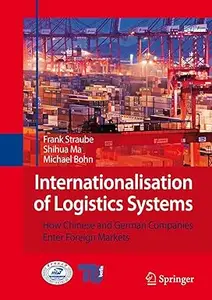 Internationalisation of Logistics Systems: How Chinese and German companies enter foreign markets