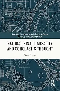 Natural Final Causality and Scholastic Thought