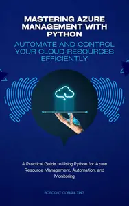 Mastering Azure Management with Python