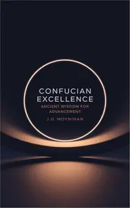 Confucian Excellence: Ancient Wisdom for Advancement