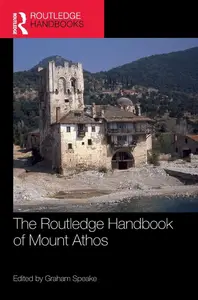 The Routledge Handbook of Mount Athos (Routledge History Handbooks)