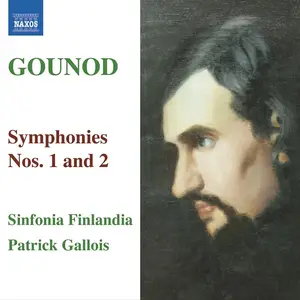 Patrick Gallois, Sinfonia Finlandia Jyväskylä - Charles Gounod: Symphonies Nos. 1 & 2 (2006)