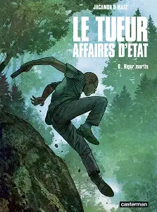 Le Tueur - Affaires D'État - Tome 6 - Rigor Mortis