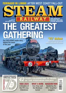 Steam Railway - Issue 574 2025