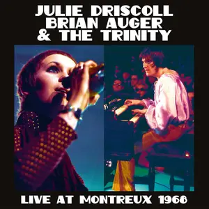 Julie Driscoll, Brian Auger & The Trinity - Live At Montreux 1968 (Remnastered) (2024)