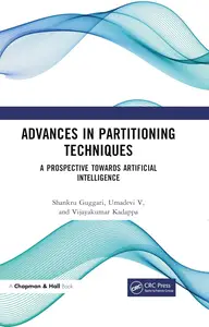 Advances in Partitioning Techniques: A Prospective towards Artificial Intelligence