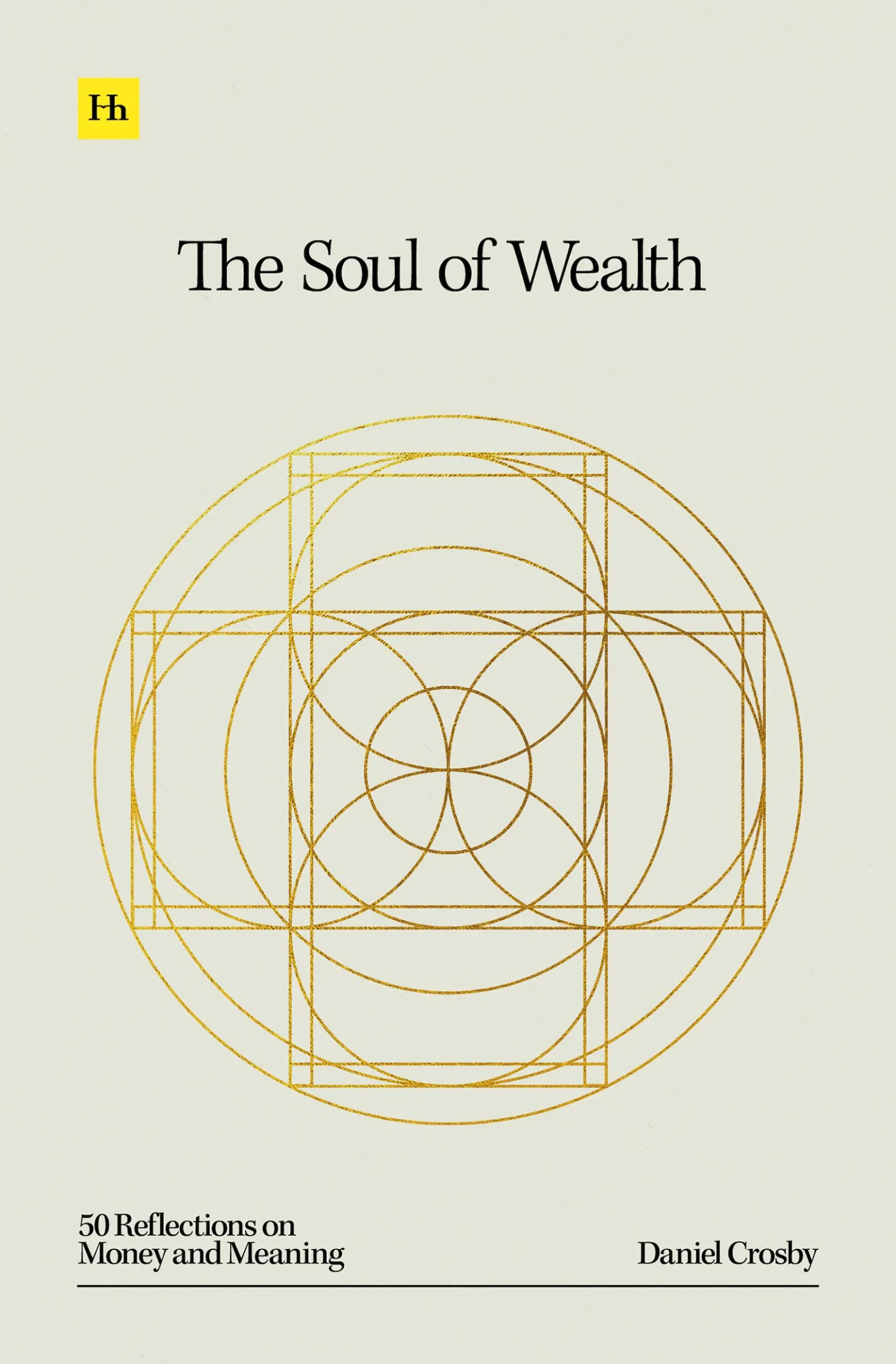 The Soul of Wealth: 50 reflections on money and meaning