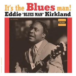 Eddie Kirkland - It's The Blues Man! (Bluesville Series / Remastered) (1962/2026)