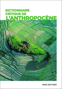 Collectif, "Dictionnaire critique de l'anthropocène"