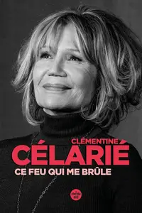 Clémentine Célarié, "Ce feu qui me brûle"