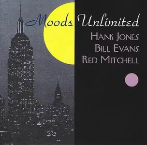 Hank Jones, Bill Evans, Red Mitchell - Moods Unlimited (1993)