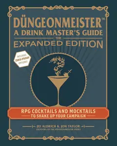 RPG Cocktails and Mocktails to Shake Up Your Campaign: The Expanded Edition