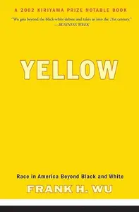 Yellow: Race In America Beyond Black And White