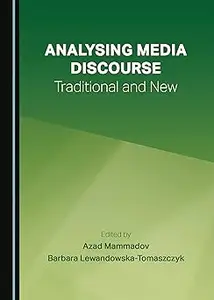 Analysing Media Discourse: Traditional and New