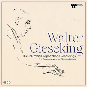 Walter Gieseking: His Columbia Graphophone Recordings - Complete Warner Classics Edition [48CDs] (2022)