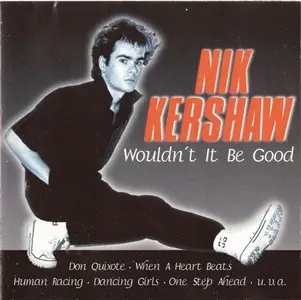 Nik Kershaw - Wouldn't It Be Good (1997)