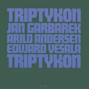 Jan Garbarek, Arild Andersen, Edward Vesala - Triptykon (1973/2023) [Official Digital Download 24/96]