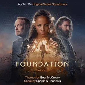 Bear McCreary, Sparks & Shadows - Foundation Season 3 Soundtrack (2025)
