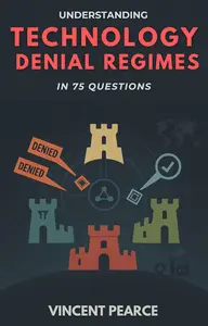 Understanding Technology Denial Regimes in 75 Questions