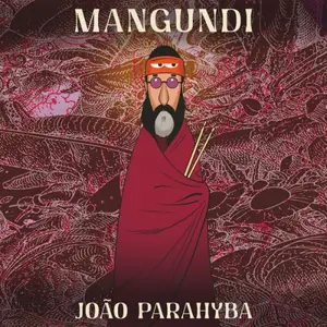Joao Parahyba - Mangundi (2025) [Official Digital Download 24/48]