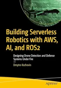 Building Serverless Robotics with AWS, AI, and ROS 2