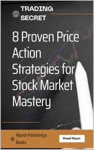 8 Proven Price Action Strategies for Stock Market Mastery