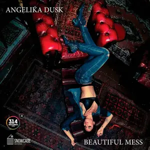 Angelika Dusk - Beautiful Mess (2018) [Official Digital Download]