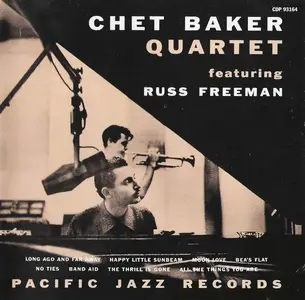 Chet Baker Quartet - Chet Baker Quartet Featuring Russ Freeman (1953) [Reissue 1998]
