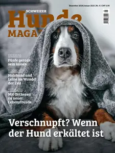 Schweizer Hunde Magazin - Dezember 2024 - Januar 2025