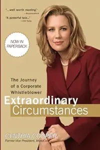 Extraordinary Circumstances: The Journey of a Corporate Whistleblower (Repost)