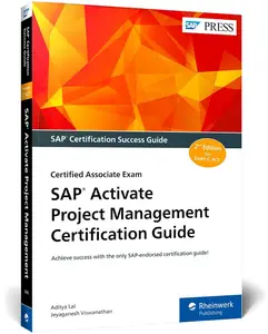 SAP Activate Project Management Certification Guide: Certified Associate Exam, 2nd Edition