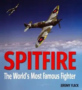 Spitfire: The World's Most Famous Fighter (Repost)